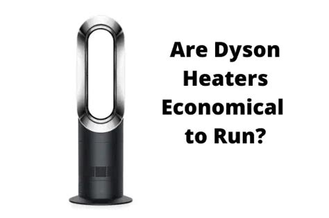 dyson fan heater cost to run